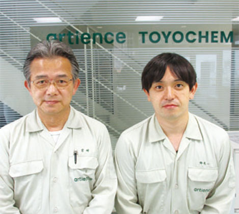 Mr. Miyazaki(left) and 
Mr. Suzuki(right) of TOYOCHEM Co., Ltd.